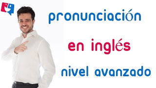 Pronunciación en inglés nivel avanzado Frases útiles en inglés avanzado [upl. by Arocet912]