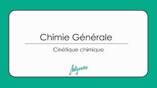 Tutorat chimie générale  Cinétique chimique [upl. by Eeslek704]