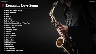 The Very Best Of Beautiful Romantic Saxophone Love Songs  Best Saxophone instrumental love songs [upl. by Dao]