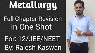 Metallurgy Full Chapter Revision in One Shot Crash Course for 12JEENEET [upl. by Zawde]