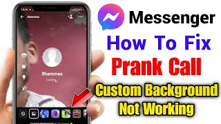 messenger prank call problem 2024  Messenger custom background not working  Messenger prank call [upl. by Aciretnahs]