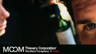 Thievery Corporation  Indra Official Audio [upl. by Naujd233]