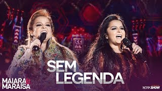 Maiara e Maraisa – Sem Legenda  DVD Ao Vivo Em Campo Grande [upl. by Nnylyma]