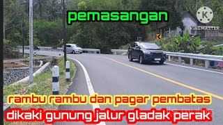 pemasangan‼️rambu rambu dan pagar pembatas jalur gladak peraklumajang jatimsememu channel [upl. by Mert]