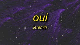 Jeremih  oui TikTok Remix Lyrics  oh yeah oh oh yeah song theres no we without you and i [upl. by Hyacinthie125]