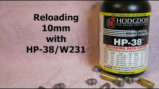 Reloading 10mm with HP 38 [upl. by Carmelo]