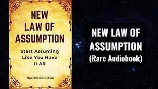 NEW Law of Assumption  Start Assuming You Have It All in 2024 Audiobook [upl. by Ranjiv]