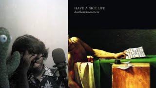 quotDeathconsciousnessquot by Have a Nice Life  ALBUM REACTION [upl. by Audwin]