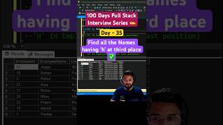 day35  How to find all the names which have ‘h’ at third position coding sql sqlserver [upl. by Marlena837]