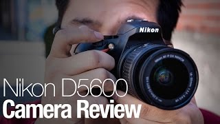 Nikon D5600 camera review [upl. by Anyahc646]