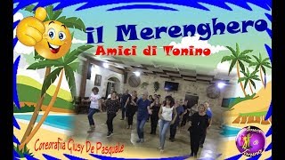 IL MERENGHERO  Amici di Tonino Coreo Giusy De Pasquale Balli di gruppo Merengue 2018 [upl. by Imis]