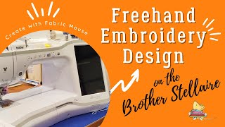 How to do Freehand Embroidery Design on a Stellar inneris XJ1 [upl. by Nwahsyd]