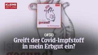 Ist das gesund  Fragen unserer Leser Greift der CovidImpfstoff in mein Erbgut ein 31 [upl. by Gibbeon]