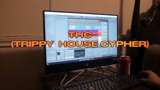 THC TRIPPY HOUSE CYPHER prod TRVPRVCKZ [upl. by Ahsratan]