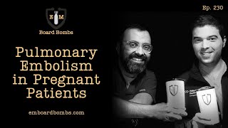 Pulmonary Embolism and Pregnancy  Emergency Medicine Board Review [upl. by Esila]