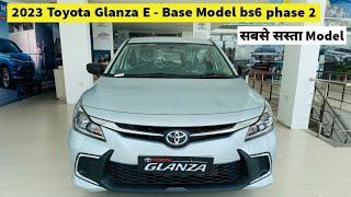 Toyota Glanza E Base Model 2023 Review bs6 phase 2  Glanza Base model [upl. by Jarietta]