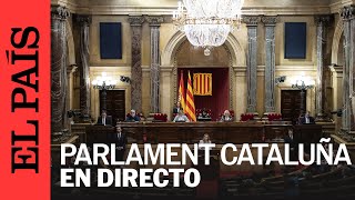 DIRECTO  Constitución del Parlament de Cataluña y elección de la presidencia de la Mesa  EL PAÍS [upl. by Yrtneg]