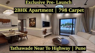 Exclusive PreLaunch Spacious 2BHK Apartment with 798 Sq Ft Carpet Area in Tathawade Pune [upl. by Brooke]