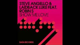 Steve Angello amp Laidback Luke ft Robin S  Show Me Love Geeneus Remix [upl. by Gabbi]