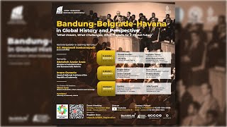 Conference Bandung Belgrade Havana in Global History Perspective [upl. by Follmer]