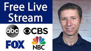 How To Live Stream ABC NBC CBS and Fox for Free [upl. by Moule]