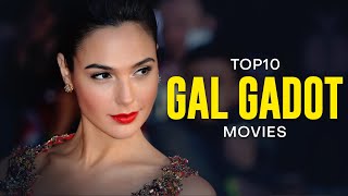 Top 10 Gal Gadot Movies Ranked From Fast amp Furious to Wonder Woman  The Cine Wizard [upl. by Wells]