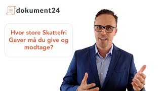 Skattefri gaver  Hvor meget må du give [upl. by Akirdna]