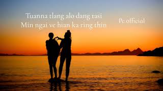 Lenrual hlui lyrics Lianthangpuia2021 full edition [upl. by Aicelf]