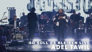 Adel Tawil  So Soll Es Bleiben Live aus der TV Show YOUR SONGS [upl. by Bethezel]