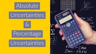 Absolute Uncertainties and Percentage Uncertainties  A Level Physics [upl. by Nagel]