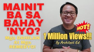 Mainit Ba Bahay Mo Ito ang Dahilan at Ito ang Remedyo 1 Million Views [upl. by Ahsilram]