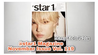 ASMR star1 Magazine November Issue Vol119 Unboxing  Stray Kids Felix 스트레이 키즈 필릭스 [upl. by Disini399]