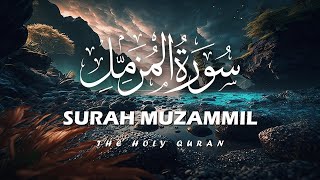 Surah Muzammil The Virtue of Night Prayer  Beautiful Recitation [upl. by Meehan586]