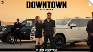 DownTown Official Video Saabi Bhinder  Aziz  New Punjabi Songs 2024  RisingMoon Records [upl. by Darrey]