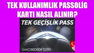 Tek Kullanımlık Passolig Kartı Nasıl Alınır Nasıl Çıkartılır [upl. by Convery]