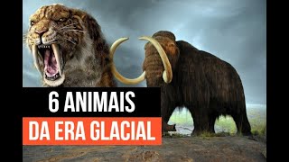 ANIMAIS QUE VIVERAM NA ERA GLACIAL OU ERA DO GELO [upl. by Anaitsirk]