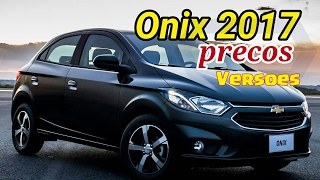 CHEVROLET ONIX 2017 PREÇOS E VERSÕES [upl. by Jorry]