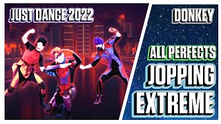 ALL PERFECTS  Jopping EXTREME  Just Dance 2022 [upl. by Allister]