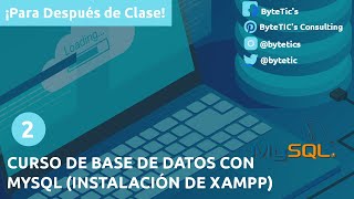 Curso de base de datos con MySQL Instalación de xampp  ¡Para después de clase [upl. by Wyndham]