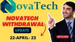 NOVATECH UPDATE 220423  Whats Really Going On With Novatech Withdrawal nova novatech usa [upl. by Nymzaj]