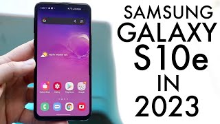 Samsung Galaxy S10e In 2023 Still Worth It Review [upl. by Hadnama]