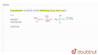 Cyanohydrin of which of the following forms lactic acid  12  ALDEHYDE AND KETONES  CHEMISTRY [upl. by Yehc]