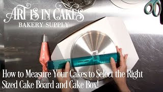 How to Measure Your Cakes to Select the Right Sized Cake Board and Cake Box [upl. by Osswald798]