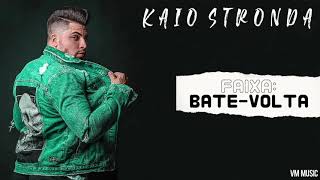 KAIO STRONDA quotBATEVOLTAquot MÚSICA OFICIAL  VM MUSIC [upl. by Anahsahs930]