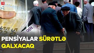 Azərbaycanda yeni sistem Pensiyalar sürətlə QALXACAQ [upl. by Sherfield397]