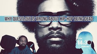 Why Questlove Is Wrong About HipHop Being Dead 1430Live [upl. by Ahsinwad469]