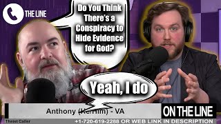 Caller Claims Conspiracy Among Scientists to HIDE Evidence for God  Matt Dillahunty and Jimmy Snow [upl. by Nolana927]