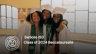 DeSoto High School 2024 Baccalaureate Recap Video [upl. by Gorges371]