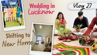 Wedding in Lucknow  New house tour ADDYTV  VLOG 27 [upl. by Angelo]