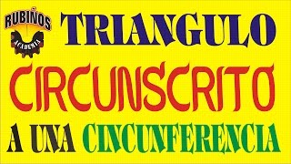 Triángulo Circunscrito a una Circunferencia  Ejercicios y Problemas Resueltos Geometría Rubiños [upl. by Theo816]